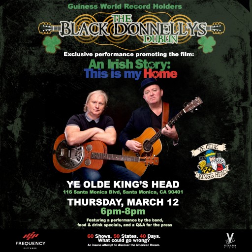 The Black Donnellys to launch their world record-breaking journey, AN IRISH STORY: THIS IS MY HOME, at Santa Monica's Ye Ole King's Head