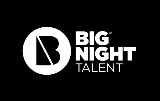Big Night Entertainment Group Announces Launch of Big Night Talent