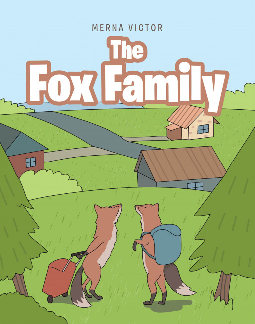 Merna Victor's New Book 'The Fox Family' Is a Heartwarming Tale About a Family of Foxes and Their Amazing Moments in Life