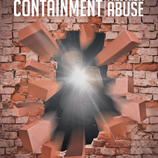 Toni Glymph-Martin's New Book "Conquering Containment: Breaking Free From Abuse" is a Powerful Story of a Christian Housewife Escaping Twenty-Five Years of Abuse.