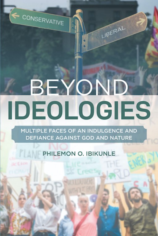 Philemon O. Ibikunle's new book 'Beyond Ideologies' is a great read that challenges the mind and opens new perspectives
