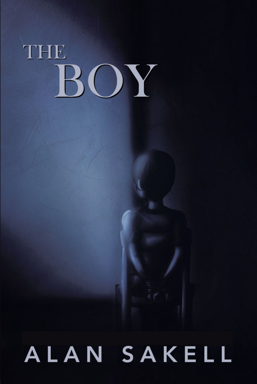 Alan Sakell's New Book, 'The Boy', Weaves a Chilling Crime Narrative About the Monsters Under a Family's Roof