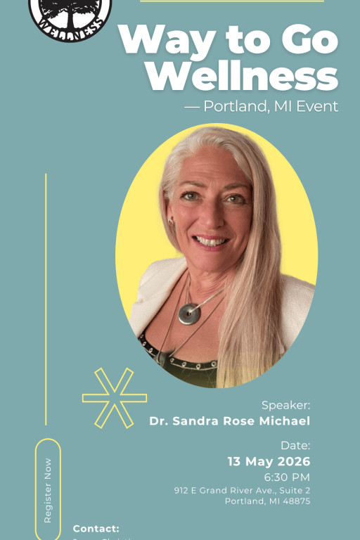 Way to Go Wellness to Host Special Event Featuring Dr. Sandra Rose Michael in Portland, Michigan on May 13
