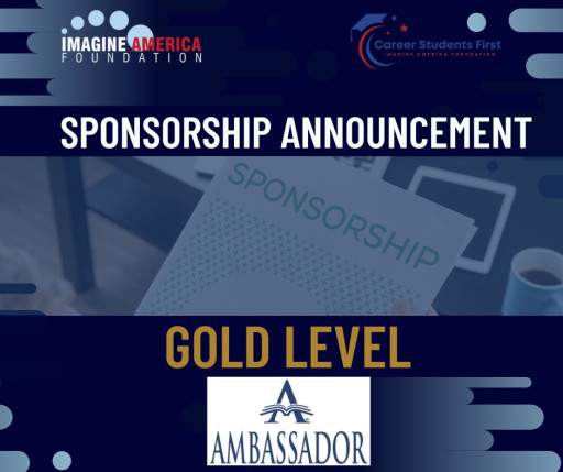 Ambassador Education Solutions Named Gold Level Sponsor of the Imagine America Foundation