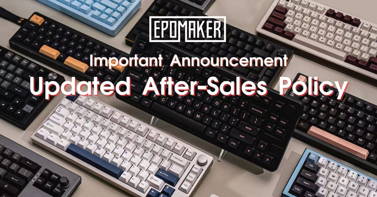 Extended No-Reason Return Guarantee and Major Customer Service Policy Upgrades – Epomaker Enhances After-Sales Services for an Improved Customer Experience