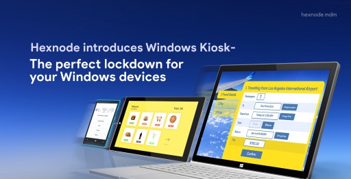 Hexnode Introduces Windows Kiosk - the Perfect Lockdown for Windows Devices