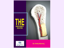 Bone Density Solution Review: Reverse Osteoporosis Naturally