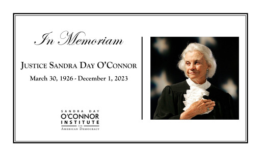 Sandra Day O’Connor Institute Mourns Passing of Founder