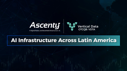 Vertical Data and Ascenty Announce Partnership to Deploy AI Infrastructure Across Latin America