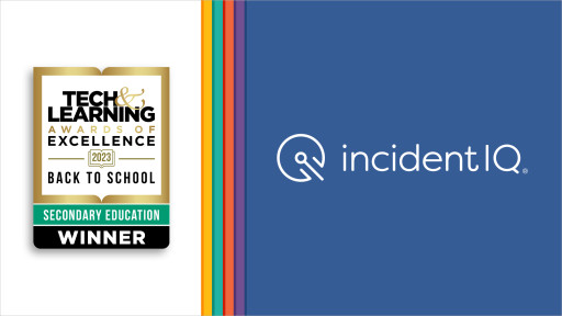 Incident IQ Wins Tech & Learning's Awards of Excellence for 'Best Tools for Back to School' in Secondary Education Category