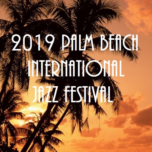 Palm Beach International Jazz Festival 2019