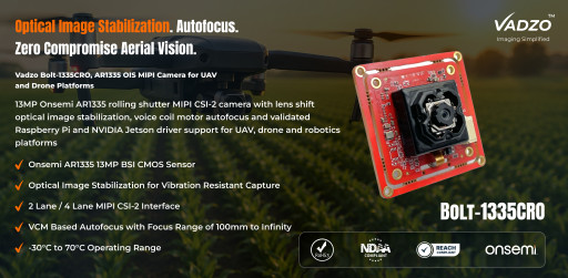 Vadzo Imaging Positions the Bolt-1335CRO AR1335 OIS MIPI Camera as the Ideal Camera for UAV and Drones
