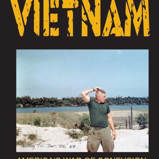 Dick Fox's New Book "The Domestic Vietnam" Is An In-Depth and Historic Journey of the War in Vietnam, Leading America into the War's Many 50th Anniversary Realities