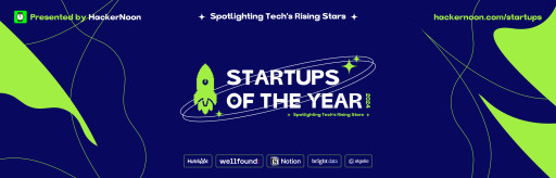 HackerNoon Launches 'Startups of the Year' in Partnership With Bright Data, Wellfound, HubSpot, Notion, and Algolia