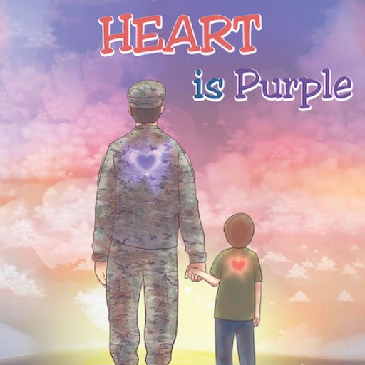 Karl Porfirio's New Book, 'My Daddy's Heart is Purple' is a Touching and Inspirational Tale of a Father's Love and Sacrifice for His Family and Country.