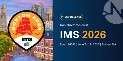 Nuvotronics to Showcase High-Performance RF and mmWave Products at IEEE International MTT Symposia (IMS) 2026