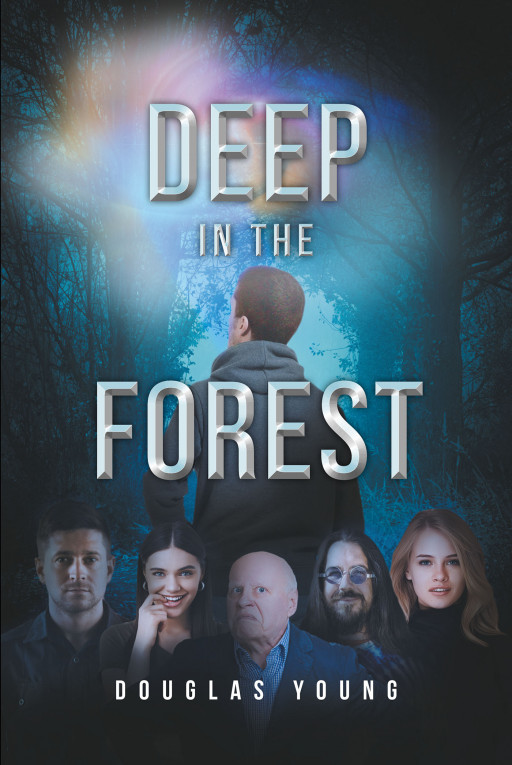 Author Douglas Young's new novel, 'Deep in the Forest', is the story of a young man who has a mysterious encounter in the woods and the fallout from that event