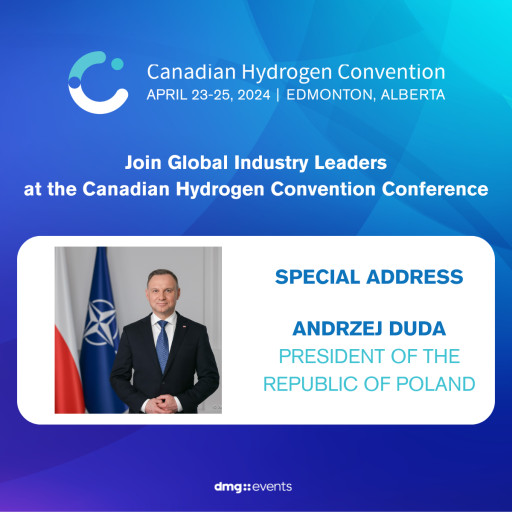 President of the Republic of Poland Andrzej Duda to Give Special Address at the Canadian Hydrogen Convention