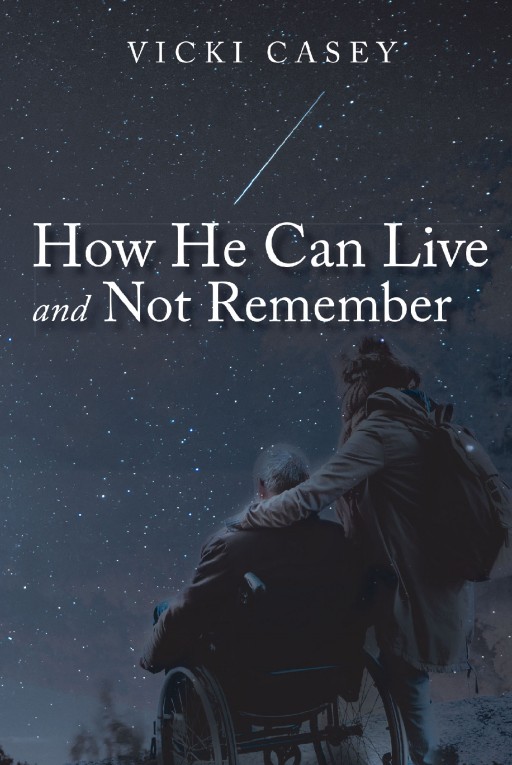 Author Vicki Casey's New Book 'How He Can Live and Not Remember' is a Collection of Poems, Journal Entries and Stories About Her Husband's Struggle With Dementia