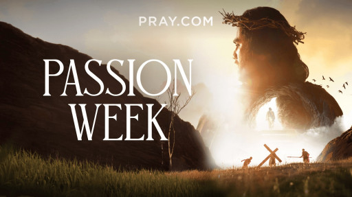Pray.com Launches Exclusive 'Passion Week' Podcast Designed to Prepare Hearts for Easter