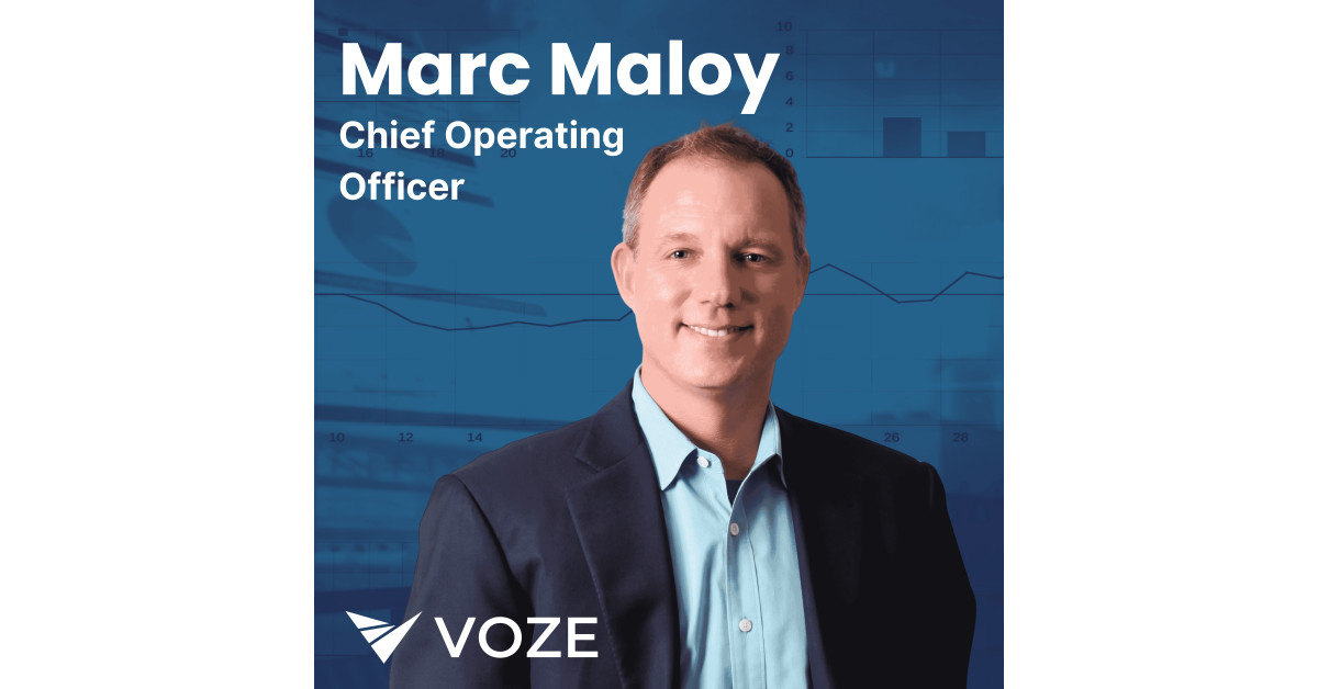 Voze Names Marc Maloy as Chief Operating Officer | Newswire