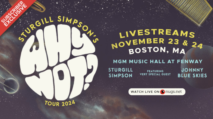 Sturgill 'Johnny Blue Skies' Simpson's Final 'Why Not' Tour Shows to Stream Live Exclusively on nugs