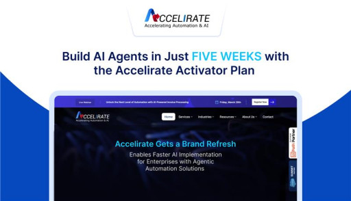 Accelirate Gets a Brand Refresh, Launches New Website With Exclusive Access to a 5-Week AI Agent Activator Plan for Enterprises