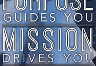 What is the difference between purpose, mission and vision