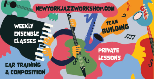 Summer 2024 at New York Jazz Workshop: Achieve Musical Mastery With Focused Jazz Music Intensives