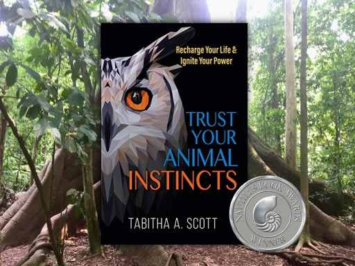 Trust Your Animal Instincts Book Honored With 2020 Nautilus Award for Igniting Social Positivity