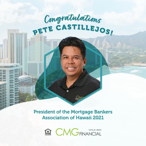CMG Financial's Pete Castillejos to Be Installed as President of the Mortgage Bankers Association of Hawaii in 2021