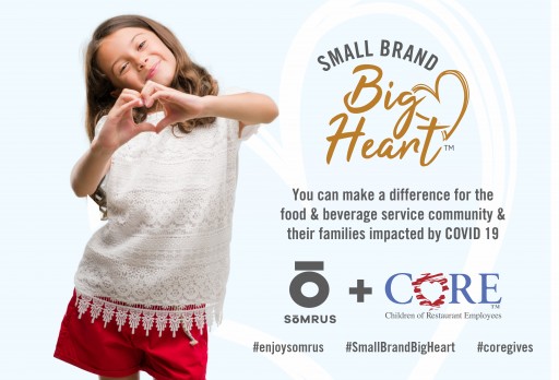 House of Sōmrus Launches 'Small Brand. Big Heart.™' Campaign to Benefit CORE