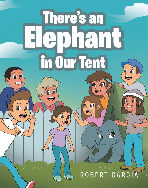 Robert Garcia's New Book 'There's an Elephant in Our Tent' is an Amusing Tale About a Runaway Elephant in Boomer's Backyard