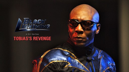 "Black Lightning - Tobias's Revenge" Fan Film Part 1 Online Now