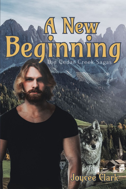 Joycee Clark's New Book 'A New Beginning: The Cedar Creek Sagas' is a Gripping Tale of Second Chances and a Fresh Start in the Life of a Woman