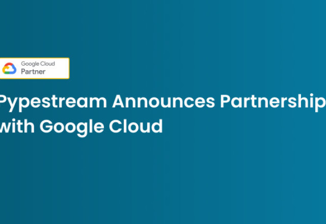 Pypestream Announces Partnership with Google Cloud