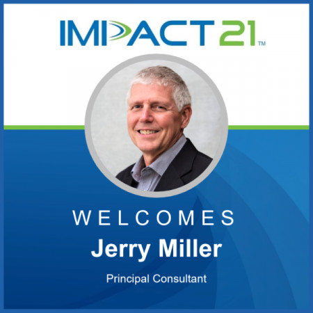 Jerry Miller, Principal Consultant, Impact 21