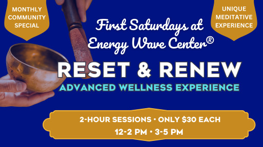 Energy Wave Center®: Monthly Sound Journey Experience