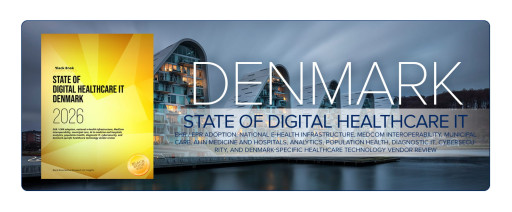 Black Book Research Releases State of Digital Healthcare IT 2026: Denmark Market Report