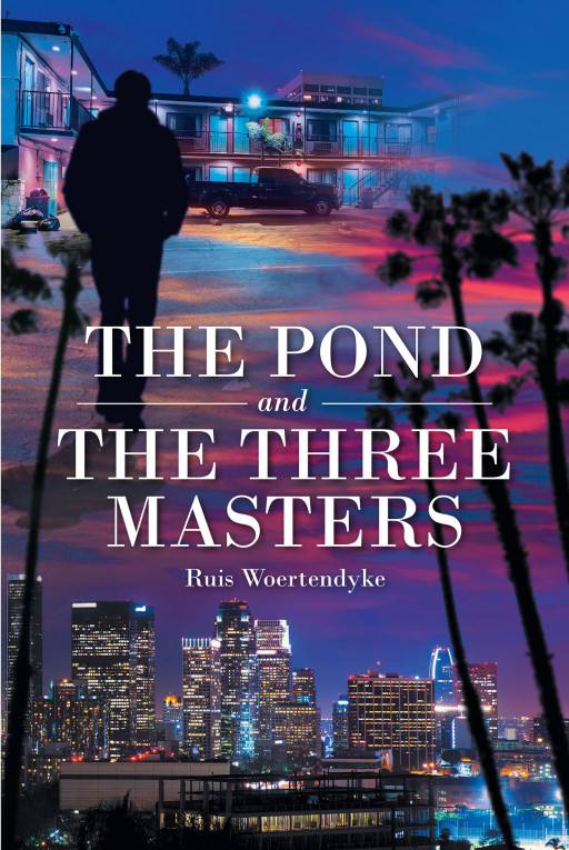 Ruis Woertendyke's New Book, 'The Pond and the Three Masters', Unravels a Moving Tribute to the Author's Three Life Mentors