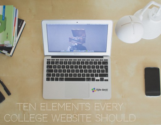 The Kyle David Group: The Ten Elements Every College Website Should Have