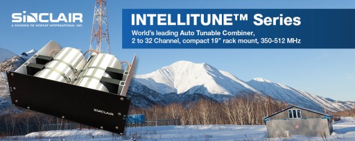 Sinclair Technologies Launches the INTELLITUNE™ Series of Auto-Tunable Combiners