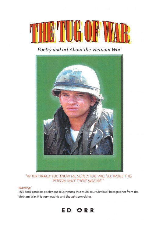 New Release, 'The Tug of War', From Veteran Ed Orr, Collects His Time in Vietnam Through a Series of Sketches and Poems