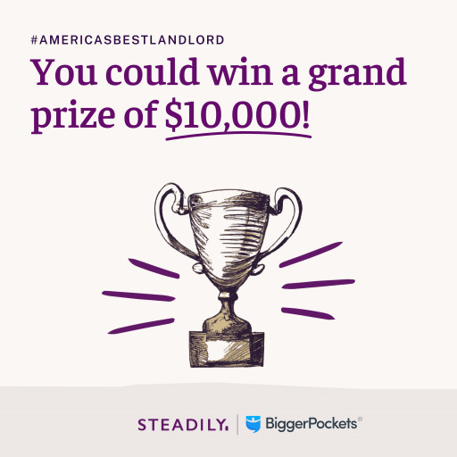 Steadily, America's Best-Rated Landlord Insurer, Launches Contest to Recognize and Reward Landlords Nationwide