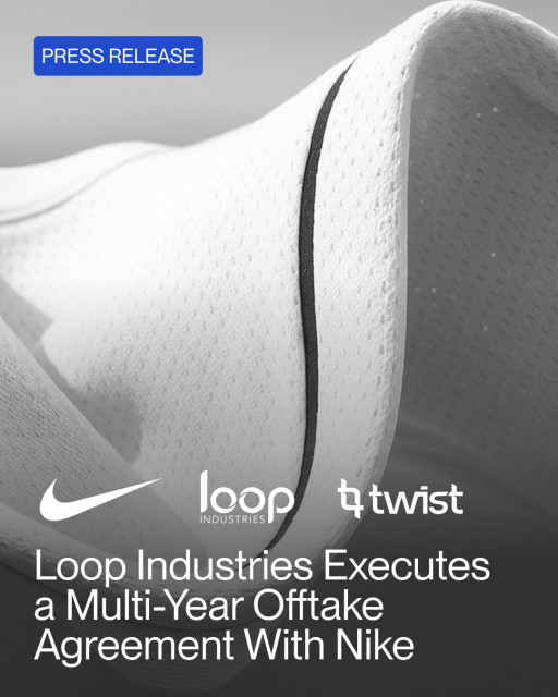 Loop Industries Executes a Multi-Year Offtake Agreement With Nike, the Global Leader in Athletic Footwear and Apparel