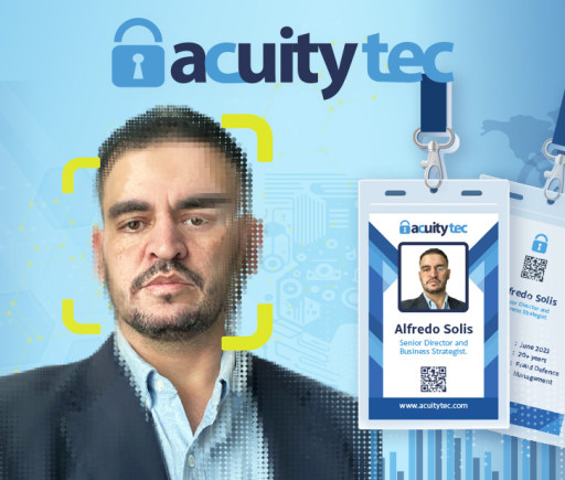 AcuityTec Bolsters Strategic Leadership With New Senior Director Alfredo Solis, Strengthening Commitment to Global Online Fraud Prevention