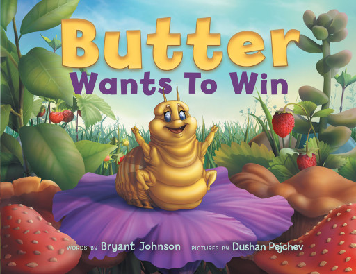 Bryant Johnson's New Book 'Butter Wants to Win' is a Wondrous Message of Believing in Oneself and Finding Confidence