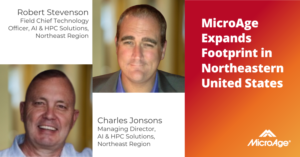 MicroAge Expands Footprint in the Northeast with Industry Veterans Robert Stevenson and Charles Jons