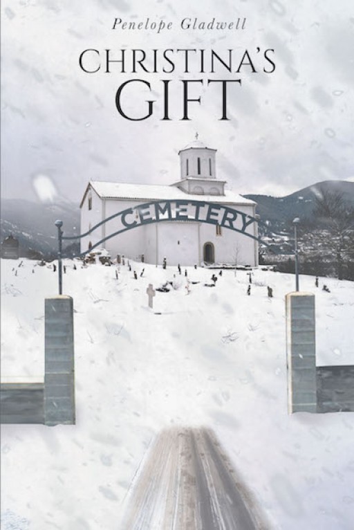 Penelope Gladwell's New Book 'Christina's Gift' is a Riveting Tale of Love and Thoughtfulness Being Realized in the Advent of a Minister's Passing