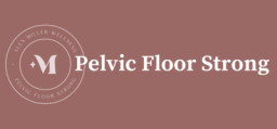 Pelvic Floor Strong